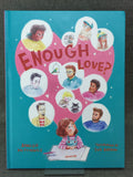 Enough Love? - Maggie Hutchings and Evie Barrow